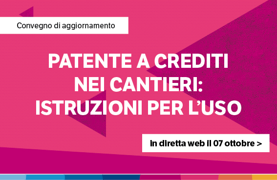 Patente a crediti nei cantieri: istruzioni per l’uso